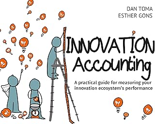 Innovation Accounting: A Practical Guide For Measu